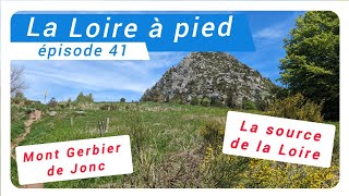 Randonnée la Loire à pied - Episode 41 - La source de la Loire