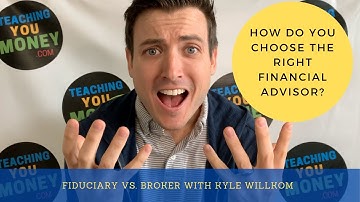 Fiduciary vs. Broker - How to Choose a Financial Advisor