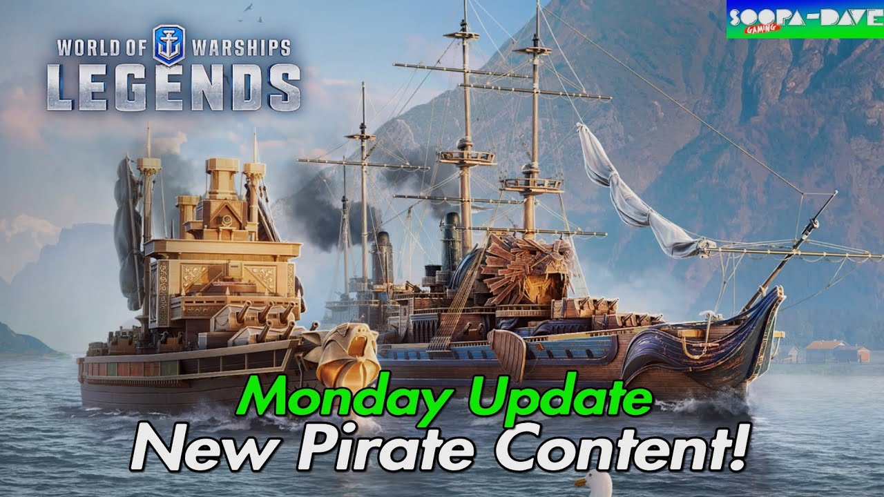 New Pirate Ships & Commanders Monday Update World Of Warships Legends