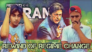 Rewind Of Regime Change  It Will Make You Cry goosebumps Ft Imran Khan  Reaction  
