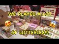 WE PLAYED A LOT OF LOTTERIES!!!