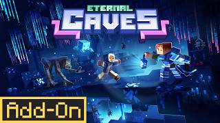 Eternal Caves 1.0 Add-On [Official Trailer]