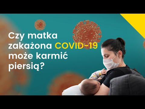 Czy matka zakażona koronawirusem może karmić piersią? (część 2/3)