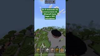 Día 8 mostrando mis construcciones de Minecraft hasta llegar a 100 subs #fypシ #viral #minecraft