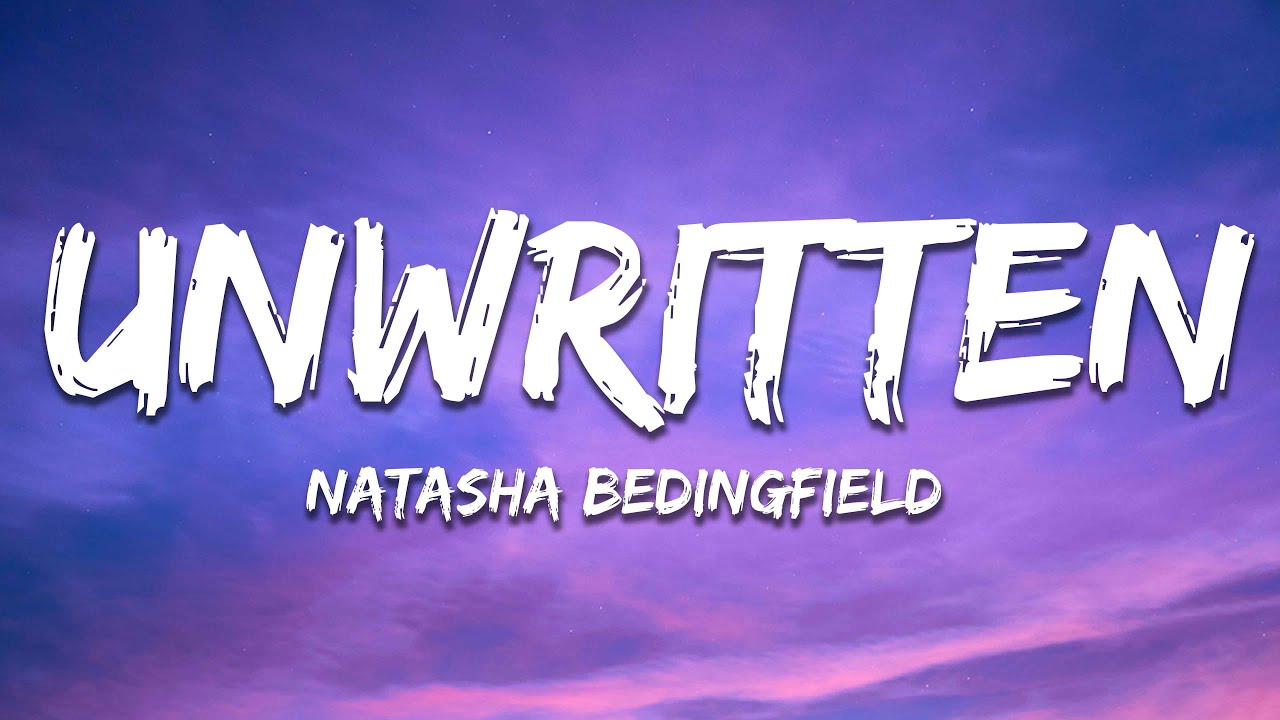 Natasha Bedingfield Unwritten (Lyrics) YouTube