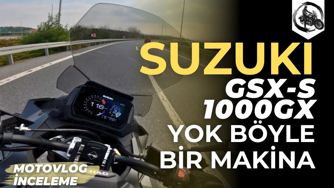 Suzuki GSX-S 1000GX Motovlog İnceleme | Yok Böyle Bir Makina
