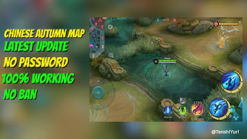 NEW UPDATE! Chinese Autumn MAP MLBB - No Password - Full Effect Latest