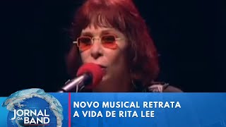 Novo musical retrata a vida de Rita Lee | Jornal da Band