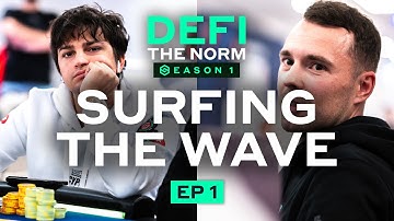 DeFi the Norm: EP #1 - Ride the wave… or get crushed ! (€400,000 Final Table)