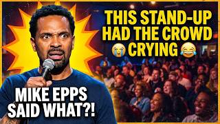 Mike Epps Said WHAT?! This Stand-Up Had the Crowd Crying 😂