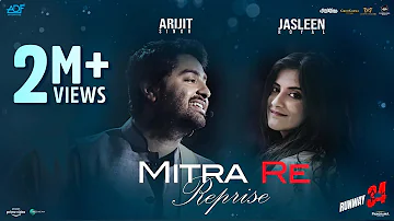 Mitra Re - Reprise Version | Runway 34 | Arijit Singh, Jasleen Royal