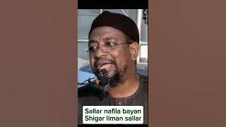 Sallar nafila bayan Shigar liman Sallar farillan #khaleeltrust