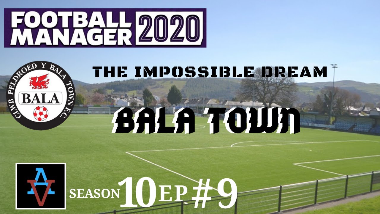 FM20: WE HOST LIVERPOOL! - Bala Town S10 Ep9: Football Manager 2020 Let's Play