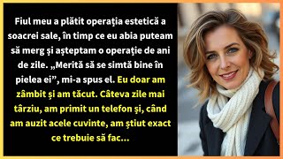 Fiul meu a plătit operația estetică a soacrei sale, în timp ce eu abia puteam să merg și așteptam