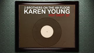 2 Brothers On The 4Th Floor Ft. Karen Young - Hot Shot - Remix 25 - Remixed By René Van Schoot.