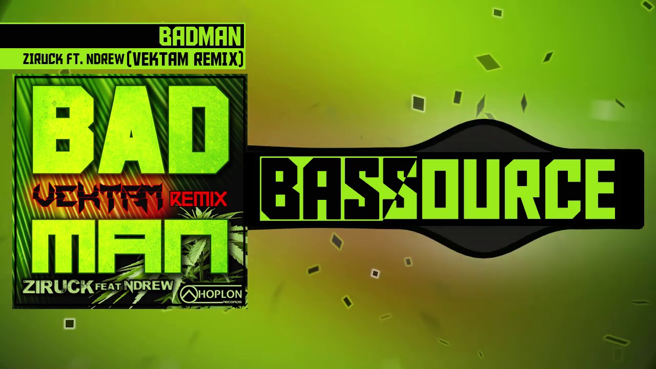 Ziruck - Badman Ft. Ndrew (Vektam Remix) // DUBSTEP