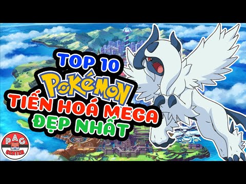 Video Top 10 Pokemon tiến hoá Mega đẹp nhất | Top 10 Best... - youtube