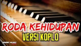 Download lagu TANPA KENDANG ~ RODA KEHIDUPAN • COVER VERSI KOPLO