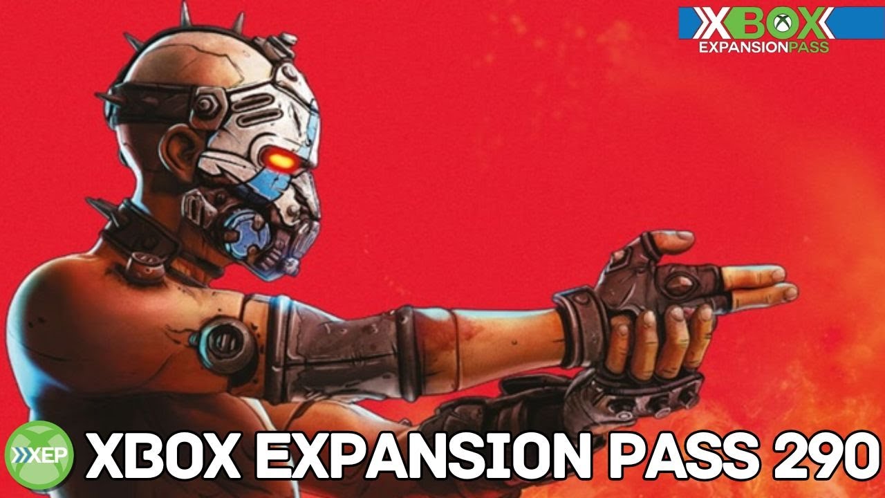 Xbox Expansion Pass 290: Is Game Pass Bad? | Borderlands 4 | Razer Wolverine VS Xbox Elite