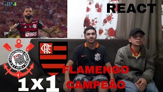 FLAMENGO CAMPEÃO! FLAMENGO 1X1 CORINTHIANS [REACT]