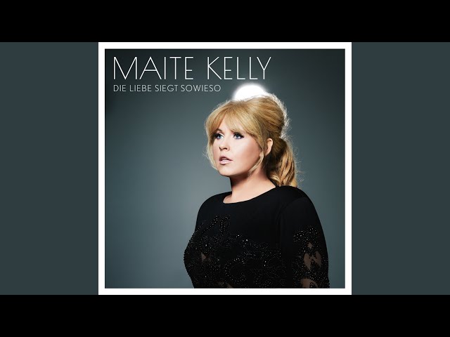 Maite Kelly - Lass mich nicht los