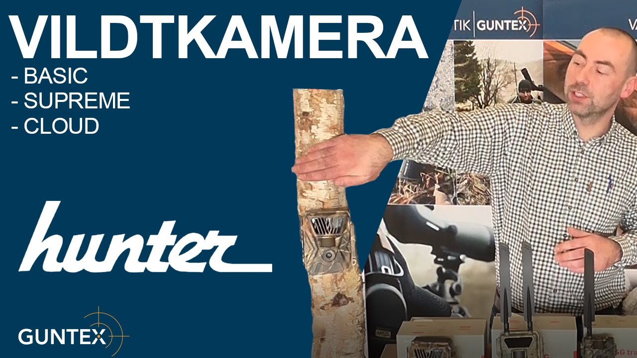 Vildtkamera Fra Hunter (Basic, Supreme & Cloud) Guntex Præsentation