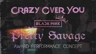 BLACKPINK - 'Crazy Over You + Pretty Savage' Award Performance Concept Resimi