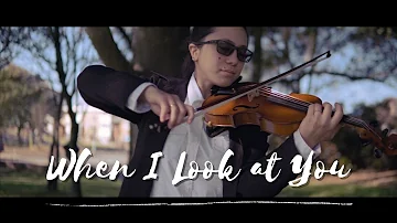 When I Look at You - Violin Cover with FREE MUSIC SHEET