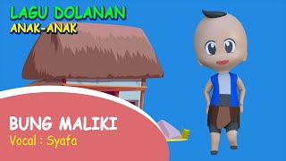 Bung Maliki  | Lagu  Anak-Anak Animasi  | Syafa