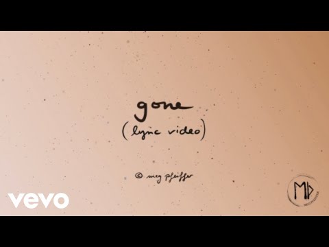 YouTubeでMeg Pfeiffer - Gone (Lyric Video)を視聴 YouTubeでMeg Pfeiffer - Gone (Lyric Video)を視聴