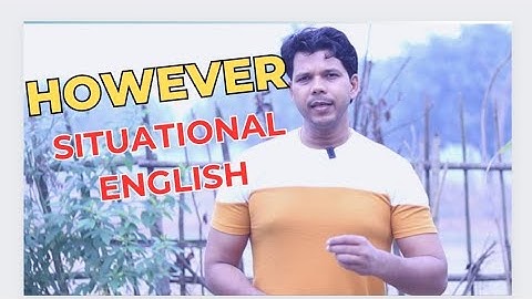 HOWEVER || SITUATIONAL ENGLISH || USES OF HOWEVER