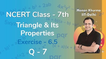 Class 7 Chapter 6 Ex 6.5 Q 7 Triangle & Its Properties Maths NCERT CBSE