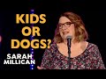 When people talk about their kids  sarah millican