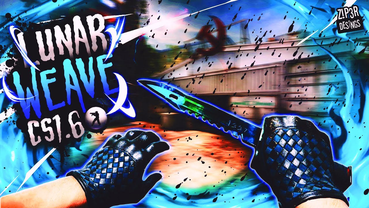 CS1.6 : DRIVER GLOVES LUNAR WEAVE | SKIN PACK CSGO FOR CS 1.6 | HD 2020 (PC GAMA BAJA) | Z!P3R