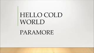 Paramore | Hello Cold World (Lyrics)