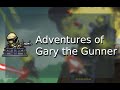 Adventures of gary the gunner 1 bored