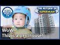 WoW This is a penthouse! [The Return of Superman/ ENG / 2020.11.02]