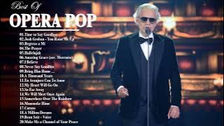 Best Opera Pop Songs of All Time - Famous Opera Songs - Andrea Bocelli, Céline Dion, Sarah Brightman