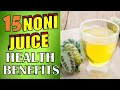15 Powerful Noni Juice Health Benefits Side Effects AMAZING SKIN WEIGHT LOSS HAIR BENEFITS 
