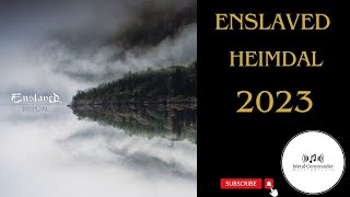 Enslaved -  Heimdal (Full Album) 2023