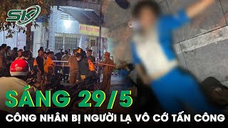 Sáng 29\/5: Đang Làm Việc Lúc Nửa Đêm, Công Nhân Môi Trường Bị Người Lạ Vô Cớ Tấn Công Nhập Viện