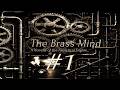 The Brass Mind (Part 1/10) | Prologue, 1.1 &amp; 1.2 | Speculative Alternate History | Full Audiobook