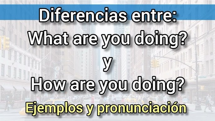 1. Question: How are you doing? Answer: tradução e responder​ 