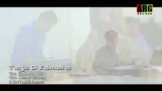Elkana Trio  Tangis Di Kalimantan