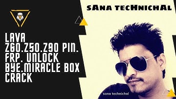 Lava Z50, Z60, Z90 Frp Lock unlock By Miracle box Crack 100% working