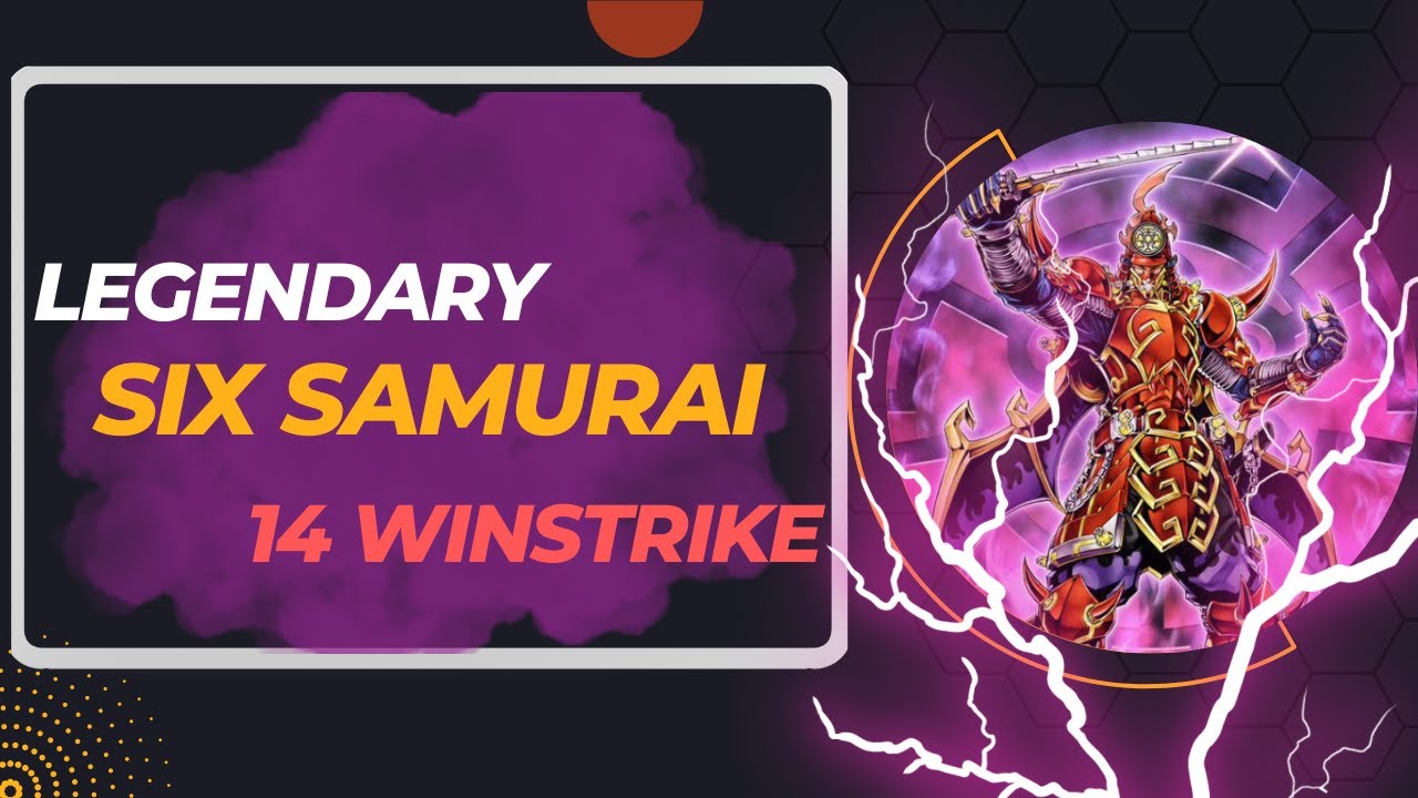 Legendary Six Samurai -14 Winstrike 2022! [Yu-Gi-Oh! Duel Links]