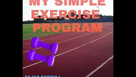 SIMPLE EXERCISE PROGRAM p.e Performance task (PETA)