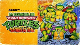 La REVANCHA en TMNT IV Turtles in Time