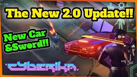 All Infos About The New Update 2.0 !! | Cyberika: Action Cyberpunk RPG  #CyberikaUpdate