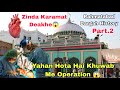 Rahmatabad dargah history  zinda karamat deakhe  yahan hota hai khuwab me operation part2 vlog